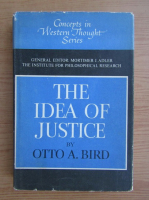 Otto A. Bird - The idea of justice