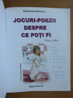 Passionaria Stoicescu - Jocuri-poezii despre ce poti fi (cu autograful autoarei)
