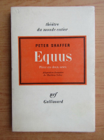 Peter Shaffer - Equus