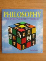 Philip Stokes - Philosophy. The world's greatest thinkers
