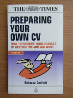 Rebecca Carfield - The times preparing your own CV. How to improve your chances of getting the you want