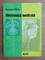 Rustem Popa - Electonica medicala