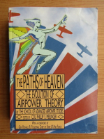 The pats of Heaven. The evolution of Airpower Theory