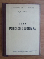 Tiberiu Bogdan - Curs de psihologie judiciara