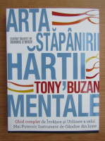 Tony Buzan - Arta stapanirii hartii mentale 