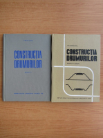 Tr. Matasaru - Constructia drumurilor (volumele 1 si 2)