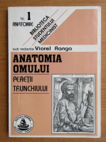 V. Ranga - Anatomia omului. Peretii trunchiului, nr. 1 (volumul 2)