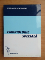 Ana-Nadia Schmidt - Embriologie speciala
