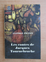 Anatole France - Les contes de Jacques Tournebroche