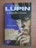 Arsene Lupin - L'aiguille creuse