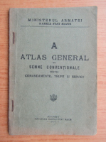 Atlas general de semne conventionale pentru comandamente, trupe si servicii (1931)