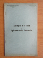 Aviatia de lupta si apararea contra aeronavelor (anul scolar 1936-1937)