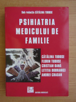 Catalina Tudose - Psihiatria medicului de familie