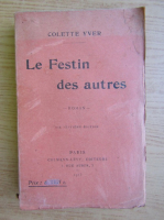 Colette Yver - Le festin des autres (1925)