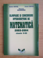 Costel Chites - Olimpiade si concursuri interjudetene de matematica, 2003-2004, clasele V-XII