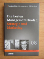 Die besten Management-Tools. Strategie und Marketing