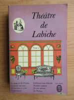 Eugene Labiche - Theatre (volumul 2)