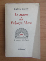 Gabriel Cousin - Le drame du Fukuryu Maru