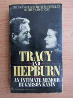 Garson Kanin - Tracy and Hepburn