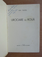 Gh. Tules - Urcioare cu roua (cu autograful autorului, 1939)