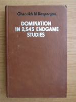 Ghenrikh M. Kasparyan - Domination in 2,545 endgame studies 