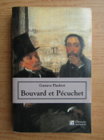 Gustave Flaubert - Bouvard et Pecuchet