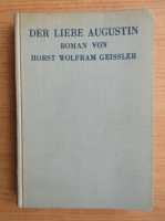 Horst Wolfram Geiszler - Der liebe Augustin (aprox. 1900)