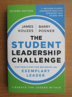 James Kouzes - The student leadership challenge. Five practices for becoming an exemplary leader