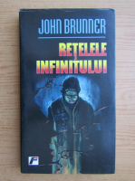 John Brunner - Retelele infinitului