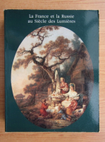 La France et la Russie au Siecle des Lumieres