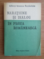 Liliana Ionescu-Ruxandoiu - Naratiune si dialog in proza romaneasca. Elemente de pragmatica a textului literar