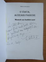 Mircea Costache - O viata, aceeasi pasiune (cu autograful autorului)