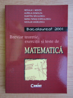 Neculai Nedita - Bacalaureat 2001. Breviar teoretic, exercitii si teste de matematica