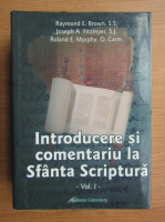 Raymond E. Brown - Indroducere si comentariu la Sfanta Scriptura, volumul 1