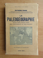 Raymond Furon - La paleogeographie (1941)
