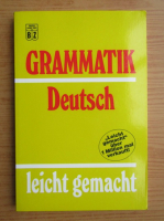 Reinhold Zellner - Grammatik Deutsch leicht gemacht