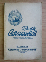 Revista Aeronauticii, anul XXII, nr. 10-11-12, octombrie-decembrie, 1948