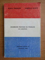 Rodica Iordache - Grammaire pratique du francais