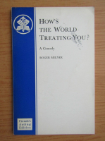Roger Milner - How's the world treating you?