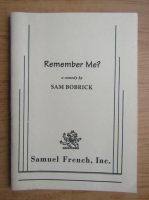 Sam Bobrick - Remember me?