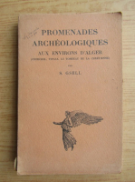 Stephane Gsell - Promenades archeologiques aux environs d'Alger (1926)