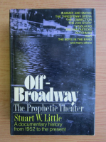 Stuart W. Little - Off-Broadway. The prophetic theater