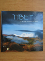 Anticariat: Tibet. Never give up dreams, hope