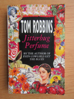 Tom Robbins - Jitterbug perfume