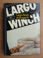 Van Hamme - Largo Winch et Groupe W