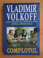 Vladimir Volkoff - Complotul