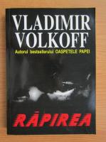 Anticariat: Vladimir Volkoff - Rapirea