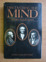 Walter Kaufmann - Discovering the mind