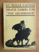 Willa Cather - Death comes for the archbishop