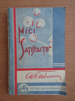 Alexandru O. Teodoreanu - Mici satisfactii (1932)